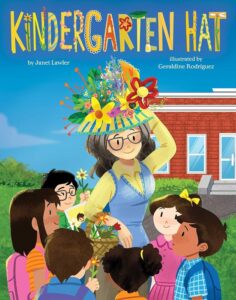 Book cover of Kindergarten Hat by Janet Lawler, illustrated by Geraldine Rodriguez